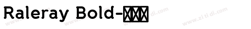 Raleray Bold字体转换